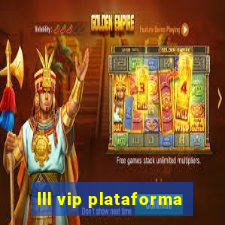 lll vip plataforma